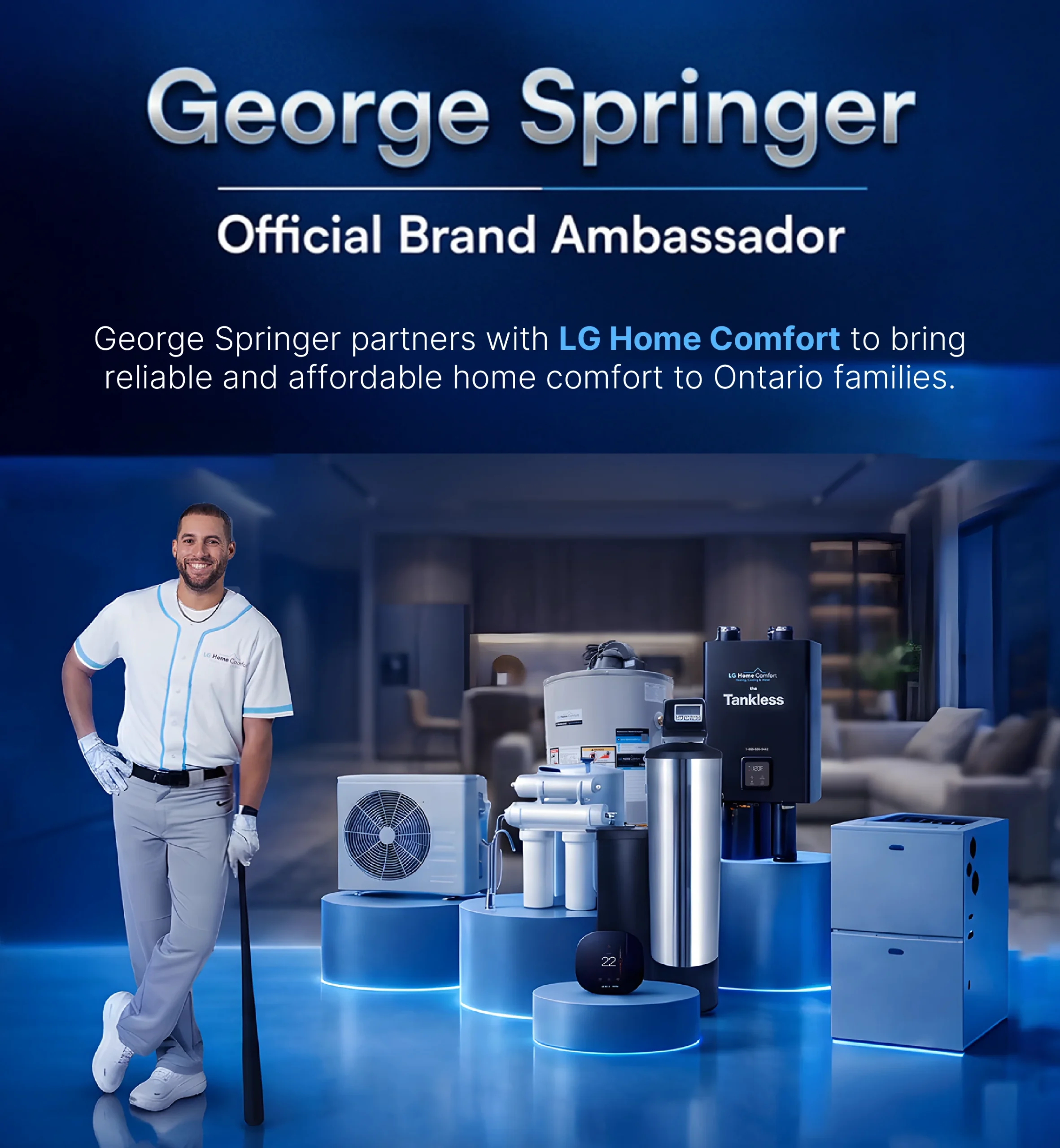LG Home Comfort brand ambassador pictured with home comfort products including a heat pump, furnace, tankless water heater, water treatment system and smart thermostat.
